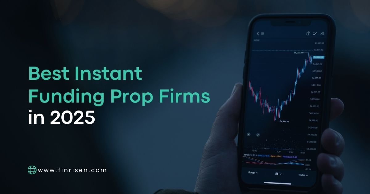Best Instant Funding Prop Firms