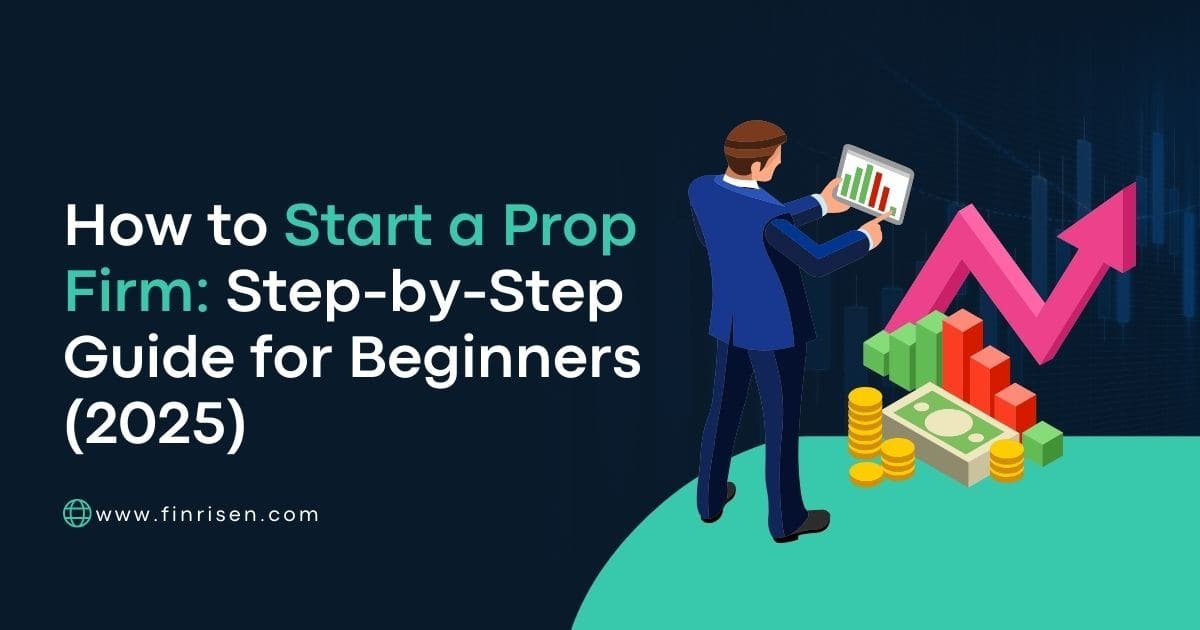 How to stat a prop firm